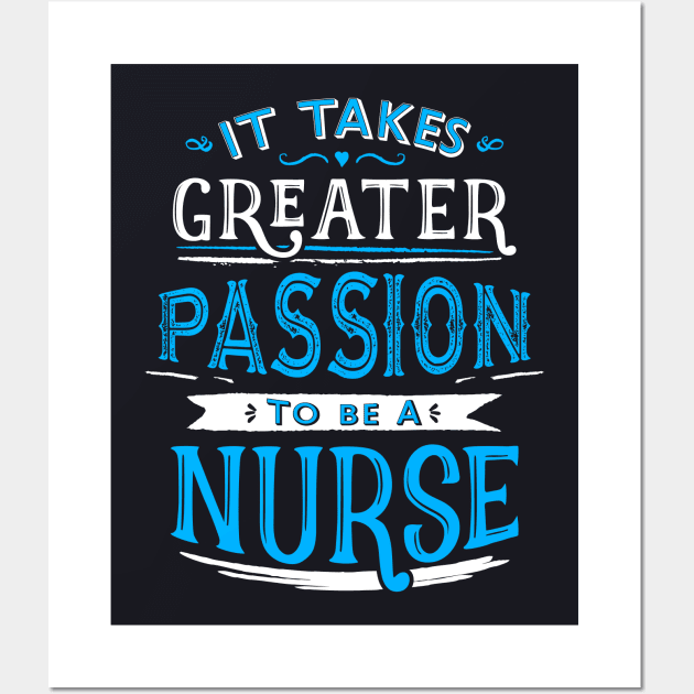 Nurse Tshirt - Greater Passion Wall Art by wearthistee